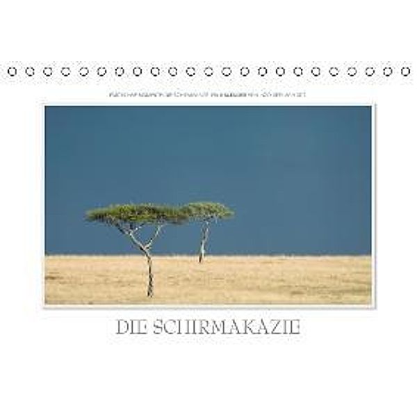 Emotionale Momente: Die Schirmakazie. / CH-Version (Tischkalender 2015 DIN A5 quer), Ingo Gerlach