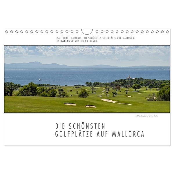 Emotionale Momente: Die schönsten Golfplätze auf Mallorca. (Wandkalender 2024 DIN A4 quer), CALVENDO Monatskalender, Ingo Gerlach