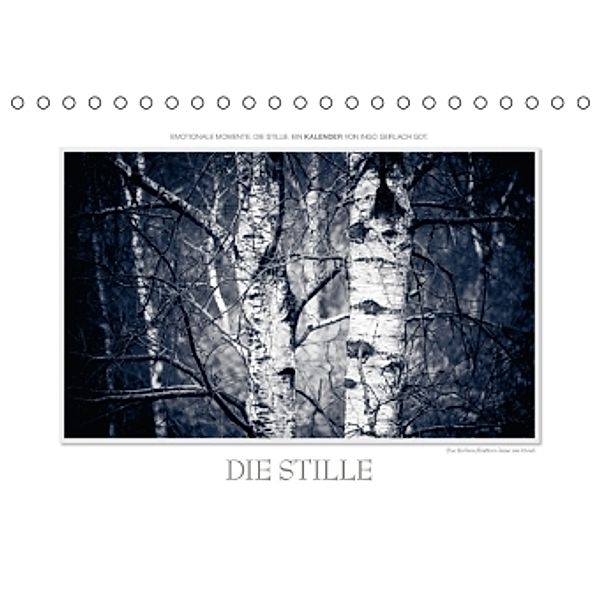 Emotionale Momente: Die Stille. / AT-Version (Tischkalender 2015 DIN A5 quer), Ingo Gerlach