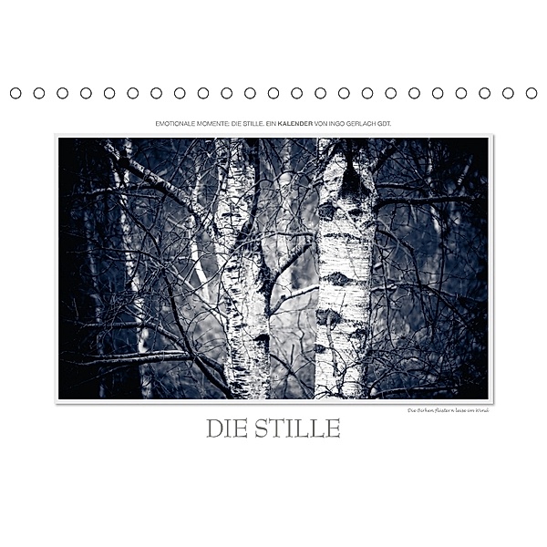 Emotionale Momente: Die Stille. / CH-Version (Tischkalender 2018 DIN A5 quer), Ingo Gerlach, Ingo Gerlach GDT