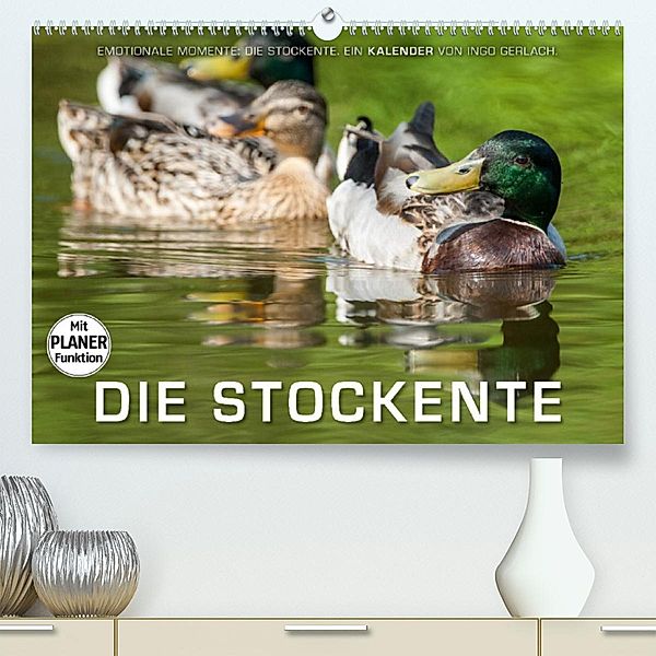 Emotionale Momente: Die Stockente. (Premium, hochwertiger DIN A2 Wandkalender 2023, Kunstdruck in Hochglanz), Ingo Gerlach