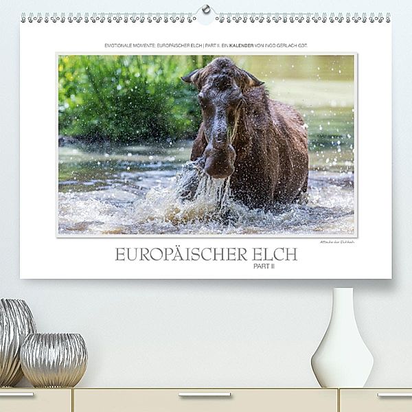 Emotionale Momente: Europäischer Elch Part II(Premium, hochwertiger DIN A2 Wandkalender 2020, Kunstdruck in Hochglanz), Ingo Gerlach GDT