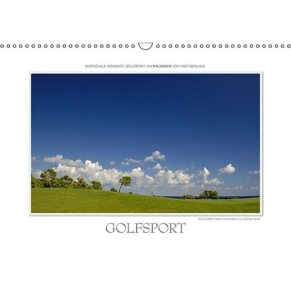 Emotionale Momente: Golfsport. (Wandkalender 2014 DIN A3 quer), Ingo Gerlach