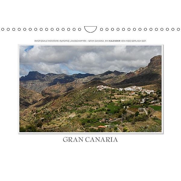 Emotionale Momente: Gran Canaria (Wandkalender 2017 DIN A4 quer), Ingo Gerlach, Ingo Gerlach GDT