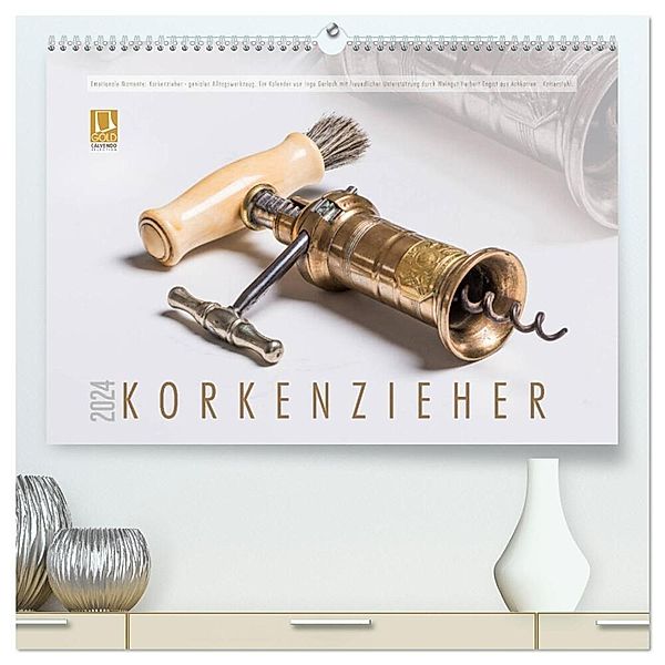Emotionale Momente: Korkenzieher - geniales Alltagswerkzeug. (hochwertiger Premium Wandkalender 2024 DIN A2 quer), Kunstdruck in Hochglanz, Ingo Gerlach