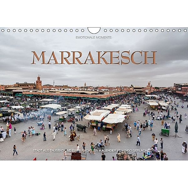 Emotionale Momente: Marrakesch / CH-Version (Wandkalender 2018 DIN A4 quer), Ingo Gerlach, Ingo Gerlach GDT