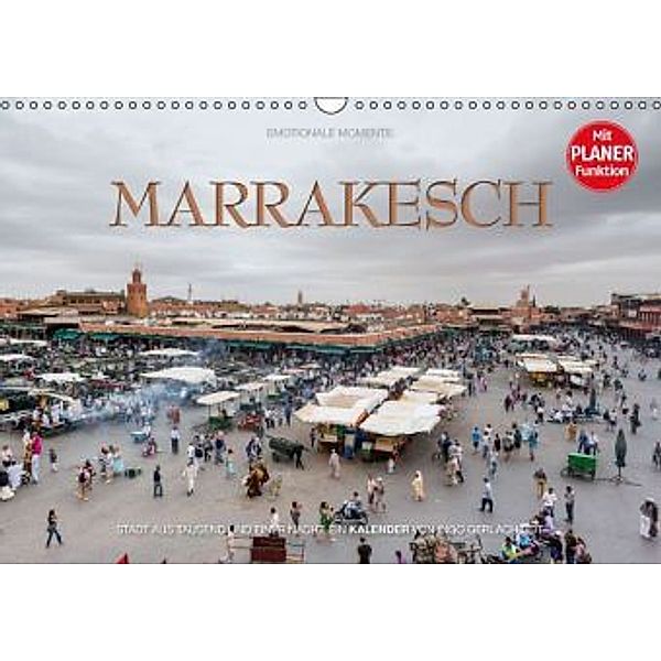 Emotionale Momente: Marrakesch (Wandkalender 2016 DIN A3 quer), Ingo Gerlach
