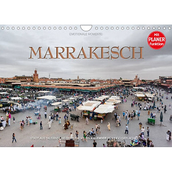 Emotionale Momente: Marrakesch (Wandkalender 2022 DIN A4 quer), Ingo Gerlach GDT