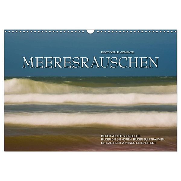 Emotionale Momente: Meeresrauschen / CH-Version (Wandkalender 2024 DIN A3 quer), CALVENDO Monatskalender, Ingo Gerlach GDT