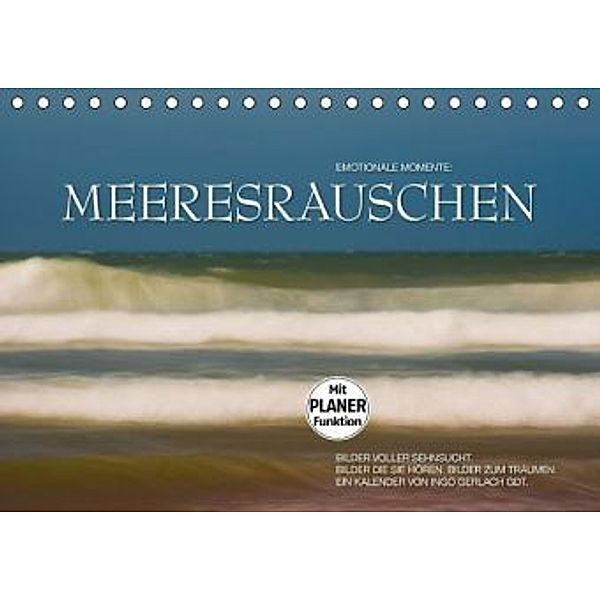 Emotionale Momente: Meeresrauschen (Tischkalender 2016 DIN A5 quer), Ingo Gerlach