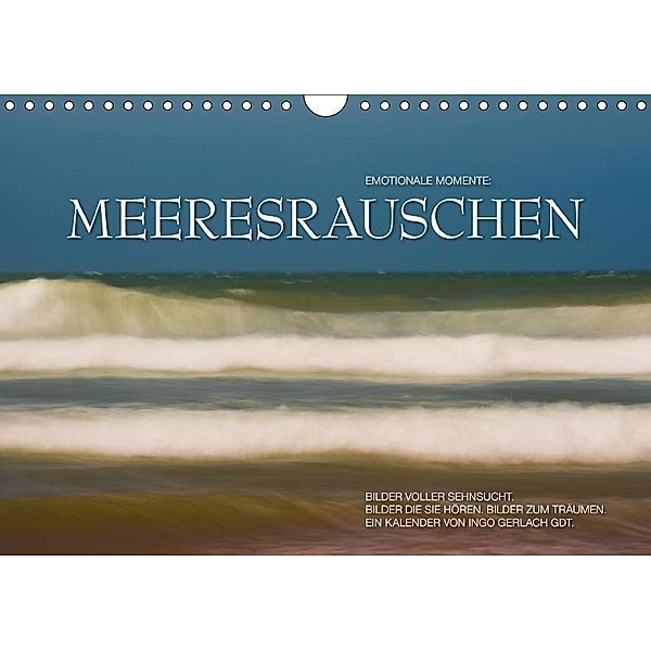 Emotionale Momente: Meeresrauschen (Wandkalender 2017 DIN A4 quer), Ingo Gerlach, Ingo Gerlach GDT