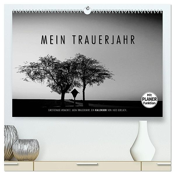 Emotionale Momente: Mein Trauerjahr (hochwertiger Premium Wandkalender 2024 DIN A2 quer), Kunstdruck in Hochglanz, Ingo Gerlach