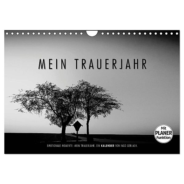 Emotionale Momente: Mein Trauerjahr (Wandkalender 2024 DIN A4 quer), CALVENDO Monatskalender, Ingo Gerlach