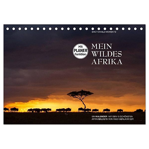 Emotionale Momente: Mein wildes Afrika (Tischkalender 2024 DIN A5 quer), CALVENDO Monatskalender, Ingo Gerlach GDT