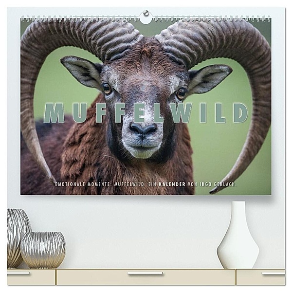 Emotionale Momente: Muffelwild. (hochwertiger Premium Wandkalender 2024 DIN A2 quer), Kunstdruck in Hochglanz, Ingo Gerlach