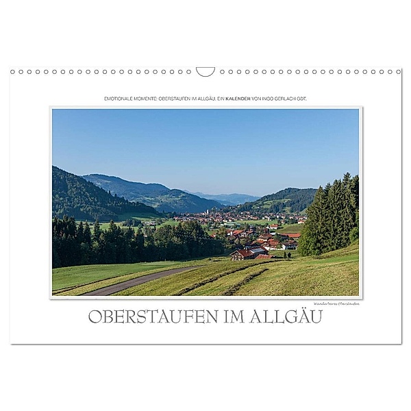 Emotionale Momente: Oberstaufen im Allgäu. (Wandkalender 2024 DIN A3 quer), CALVENDO Monatskalender, Ingo Gerlach
