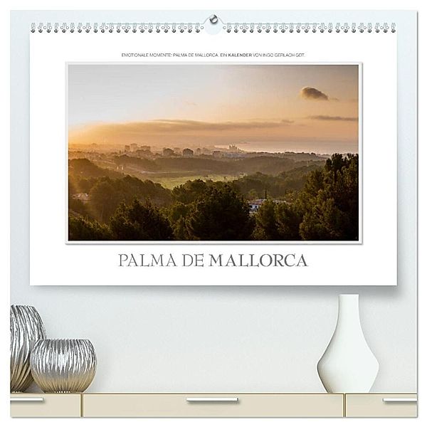 Emotionale Momente: Palma de Mallorca (hochwertiger Premium Wandkalender 2024 DIN A2 quer), Kunstdruck in Hochglanz, Ingo Gerlach GDT