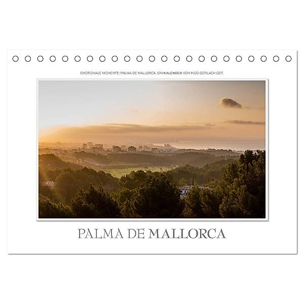 Emotionale Momente: Palma de Mallorca (Tischkalender 2025 DIN A5 quer), CALVENDO Monatskalender, Calvendo, Ingo Gerlach GDT