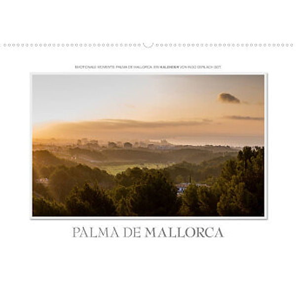 Emotionale Momente: Palma de Mallorca (Wandkalender 2022 DIN A2 quer), Ingo Gerlach GDT