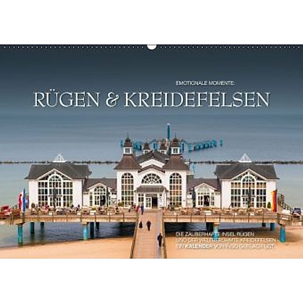 Emotionale Momente: Rügen & Kreidefelsen (Wandkalender 2016 DIN A2 quer), Ingo Gerlach