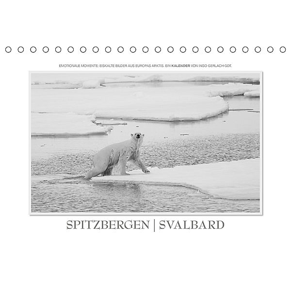 Emotionale Momente: Spitzbergen Svalbard / CH-Version (Tischkalender 2020 DIN A5 quer), Ingo Gerlach GDT