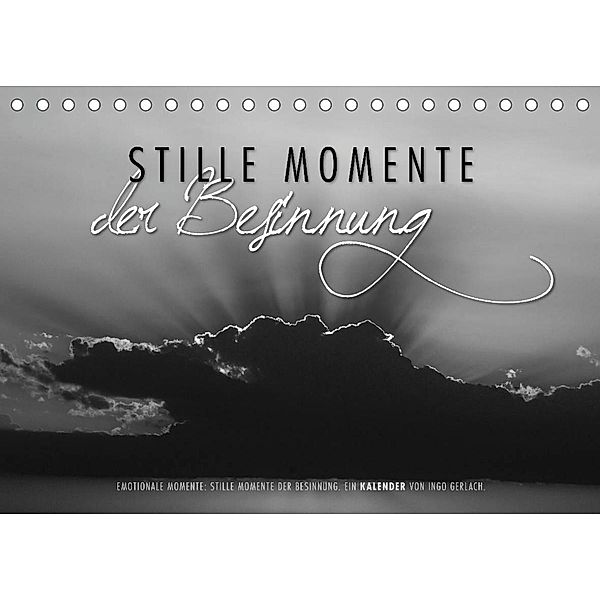 Emotionale Momente: Stille Momente der Besinnung (Tischkalender 2023 DIN A5 quer), Ingo Gerlach