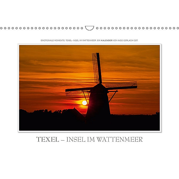 Emotionale Momente: Texel - Insel im Wattenmeer. (Wandkalender 2019 DIN A3 quer), Ingo Gerlach