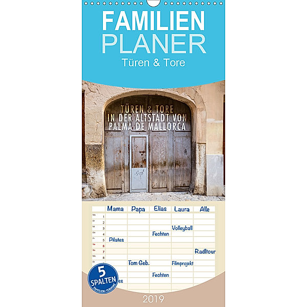 Emotionale Momente: Türen & Tore in der Altstadt von Palma de Mallorca. - Familienplaner hoch (Wandkalender 2019 , 21 cm, Ingo Gerlach