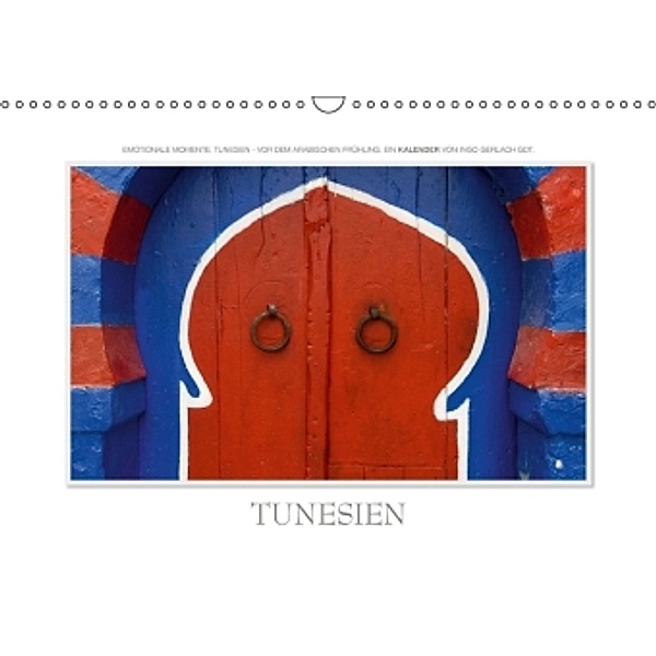 Emotionale Momente: Tunesien (Wandkalender 2015 DIN A3 quer), Ingo Gerlach