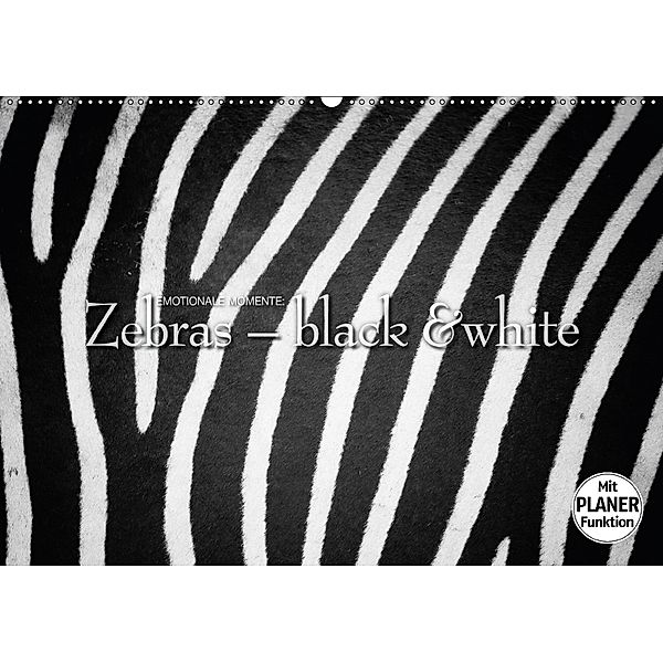 Emotionale Momente: Zebras - black and white. (Wandkalender 2018 DIN A2 quer), Ingo Gerlach, Ingo Gerlach GDT