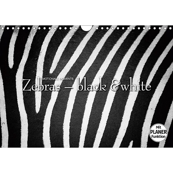 Emotionale Momente: Zebras - black and white. (Wandkalender 2021 DIN A4 quer), Ingo Gerlach GDT