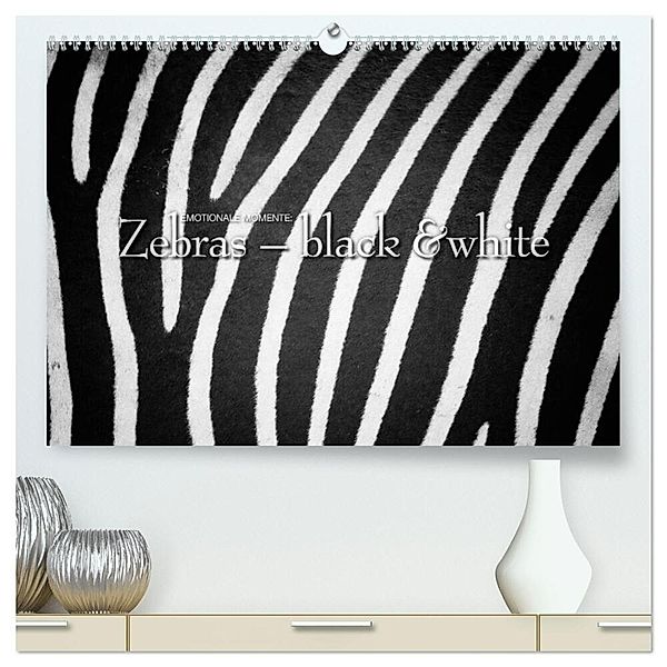 Emotionale Momente: Zebras - black & white. (hochwertiger Premium Wandkalender 2024 DIN A2 quer), Kunstdruck in Hochglanz, Ingo Gerlach GDT