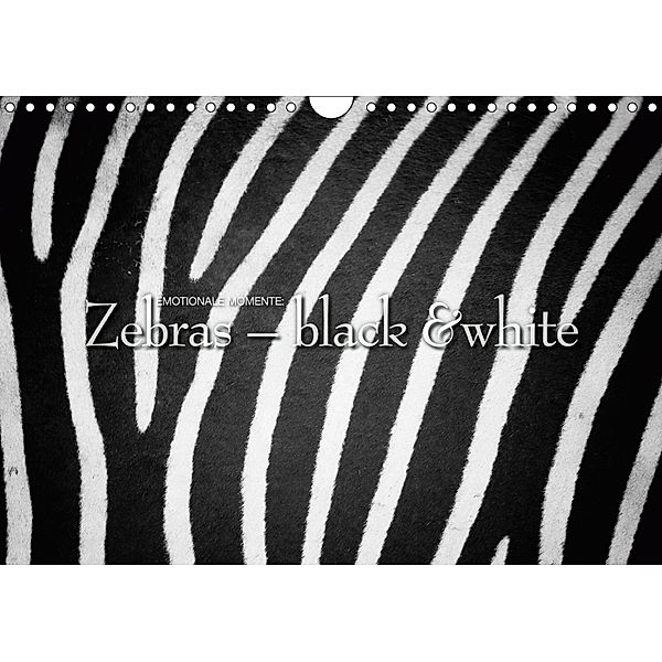 Emotionale Momente: Zebras - black & white. (Wandkalender 2019 DIN A4 quer), Ingo Gerlach