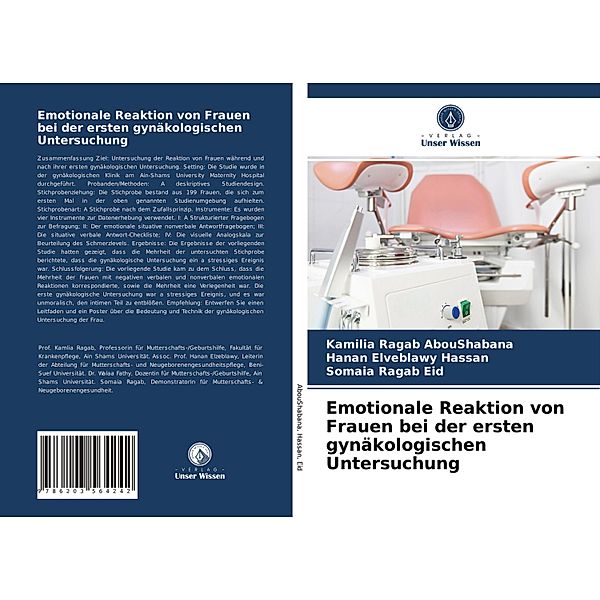 Emotionale Reaktion von Frauen bei der ersten gynäkologischen Untersuchung, Kamilia Ragab AbouShabana, Hanan Elveblawy Hassan, Somaia Ragab Eid