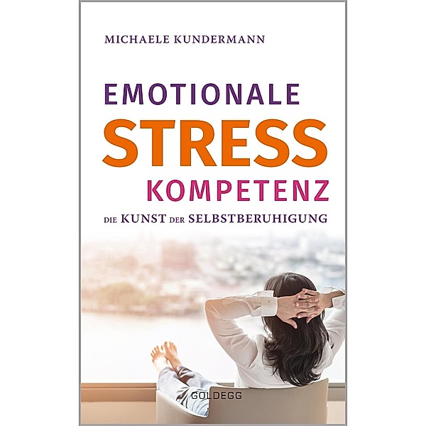 Emotionale Stresskompetenz, Michaele Kundermann