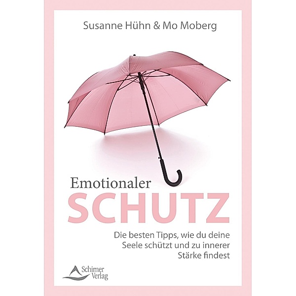 Emotionaler Schutz, Susanne Hühn, Mo Moberg