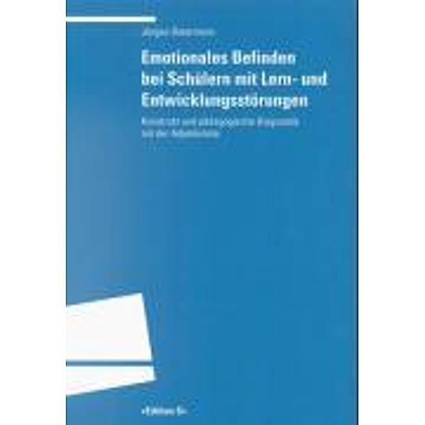 Emotionales Befinden bei Schülern mit Lern- und Entwicklungsstörungen, Jürgen Ostermann