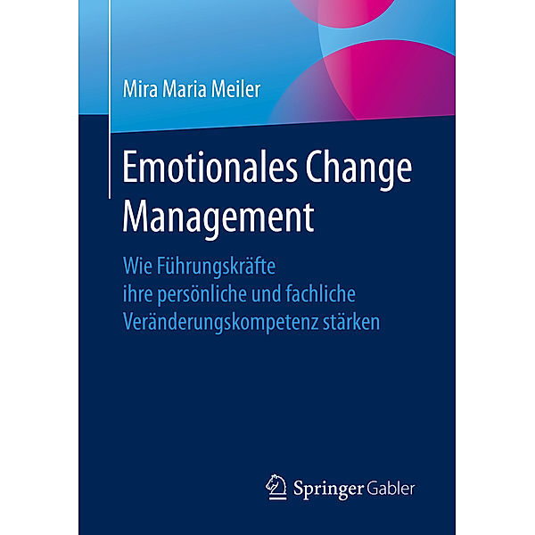 Emotionales Change Management, Mira Maria Meiler