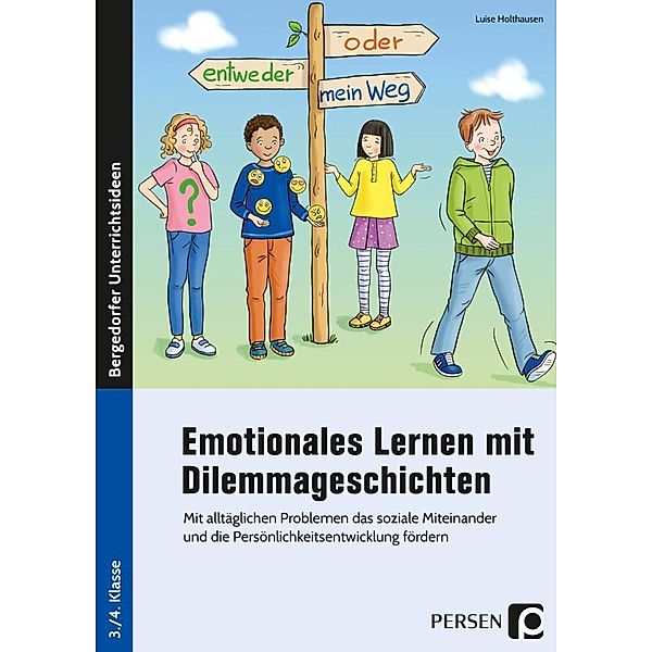 Emotionales Lernen mit Dilemmageschichten, Luise Holthausen