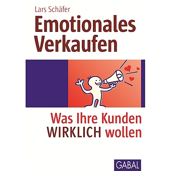 Emotionales Verkaufen / Whitebooks, Lars Schäfer