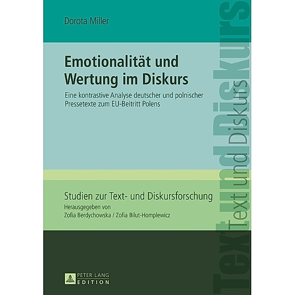 Emotionalitaet und Wertung im Diskurs, Dorota Miller