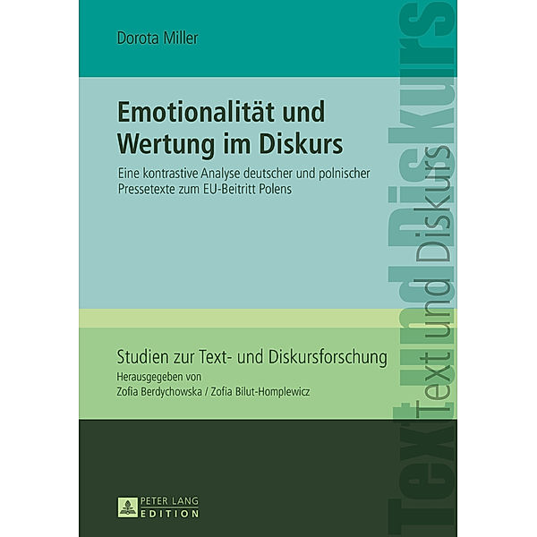 Emotionalität und Wertung im Diskurs, Dorota Miller