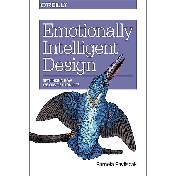 Emotionally Intelligent Design, Pamela Pavliscak