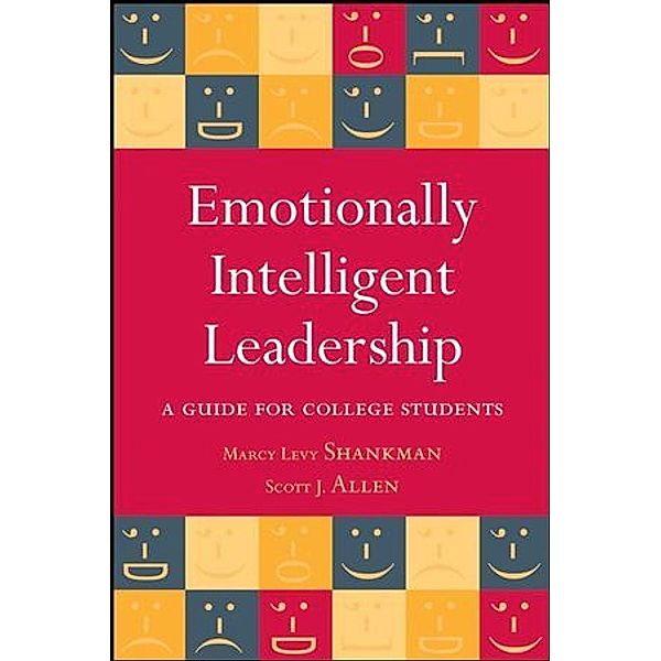 Emotionally Intelligent Leadership, Scott J. Allen, Marcy Levy Shankman