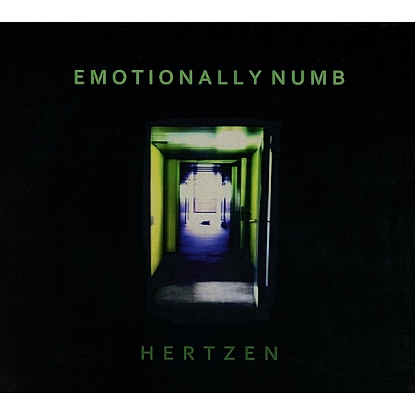 Emotionally Numb, Hertzen