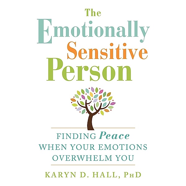 Emotionally Sensitive Person, Karyn D. Hall