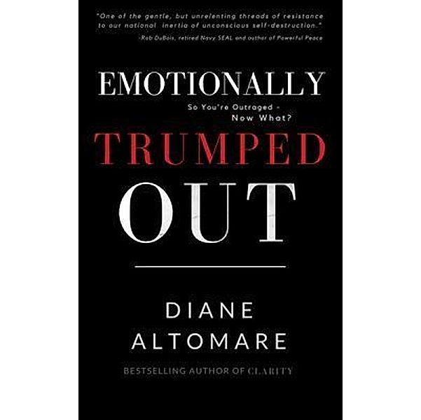 Emotionally Trumped Out, Diane Altomare