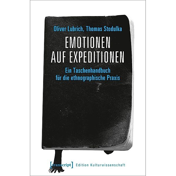 Emotionen auf Expeditionen, Oliver Lubrich, Thomas Stodulka