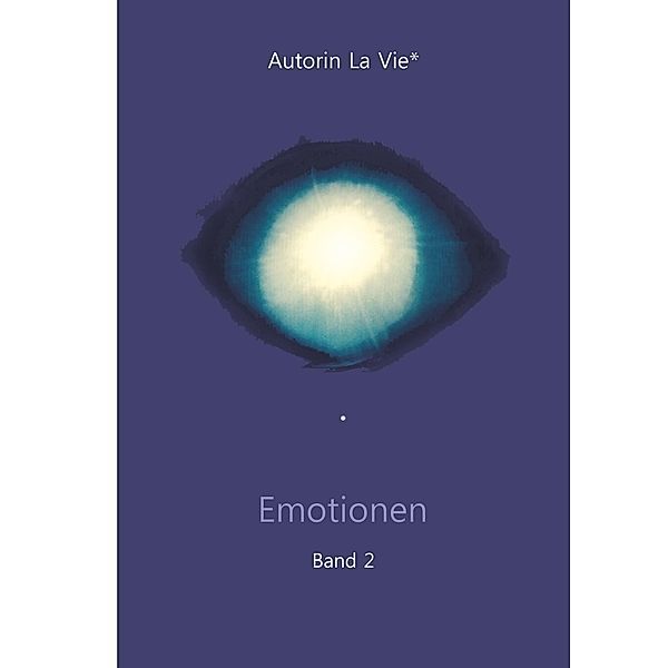 Emotionen (Band 2), Autorin La Vie