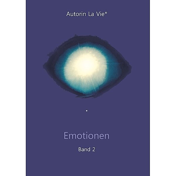 Emotionen (Band 2), Autorin La Vie